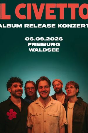 Event: IL CIVETTO: Album Release Konzert Event-Bild: IL CIVETTO: Album Release Konzert