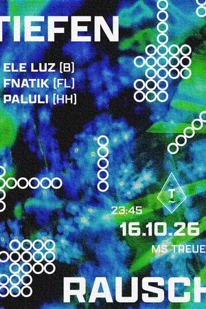 Event-Bild: Tiefenrausch - Mit Ele Luz, Fnatik, Paluli