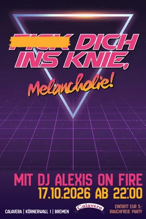 Event-Bild: Fick Dich Ins Knie, Melancholie!