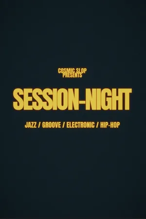 Event-Bild: COSMIC SLOP SESSION-NIGHT