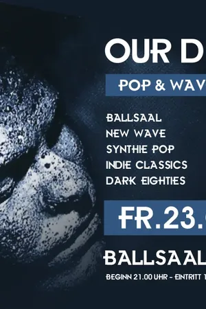 Event-Bild: OUR DARKNESS