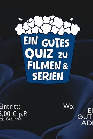 Event-Bild: Ein gutes Quiz: Filme und Serien
