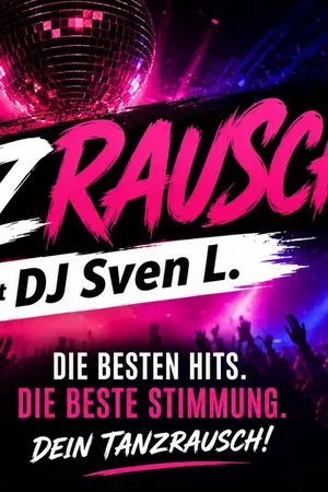 Event: TANZRAUSCH – mit DJ Sven L. Event-Bild: TANZRAUSCH – mit DJ Sven L.