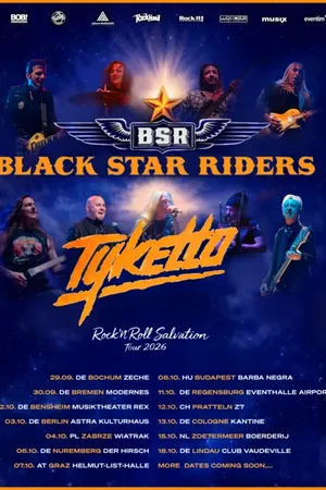Event: BLACK STAR RIDERS & TYKETTO Event image: BLACK STAR RIDERS & TYKETTO