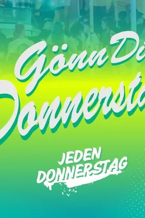 Event: Gönn dir Donnerstag Event-Bild: Gönn dir Donnerstag