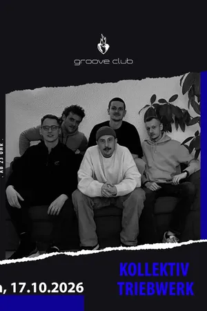 Event: GROOVE CLUB mit Kollektiv Triebwerk Event-Bild: GROOVE CLUB mit Kollektiv Triebwerk