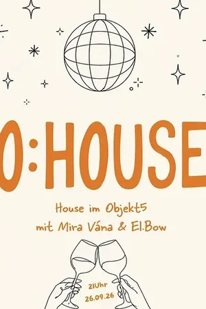 Event image: O:HOUSE mit Mira Vána und El.Bow