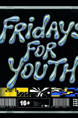 fridays for youth! 16+