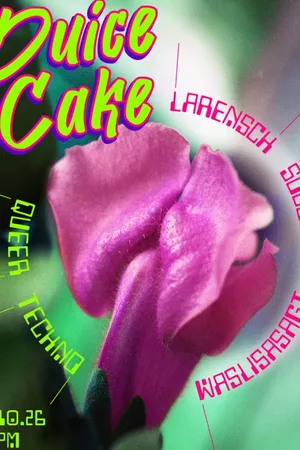 Event: Juice Cake Event-Bild: Juice Cake