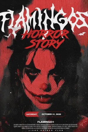 Event: FLAMINGO'S HORROR STORY 2026 Event-Bild: FLAMINGO'S HORROR STORY 2026