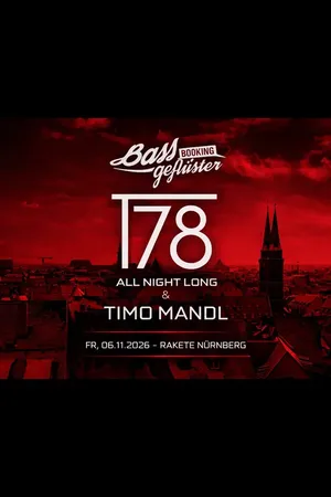 Event-Bild: T78 All Night Long & Timo Mandl powered by Bassgeflüster