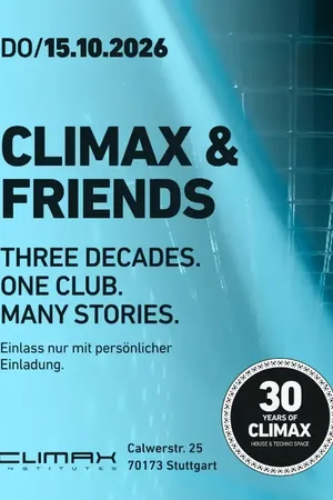 Event: 30 Jahre Climax - Climax & Friends - nur mit Einladung Event image: 30 Jahre Climax - Climax & Friends - nur mit Einladung