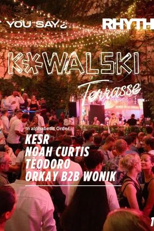 Event-Bild: WHAT YOU SAY¿ X RHYTHMÉ • KESR • NOAH CURTIS • TÉODORO • ORKAY B2B WONIK