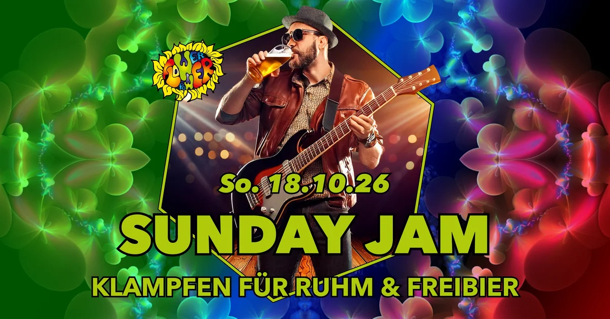 Flyer: Sunday Jam - Klampfen für Ruhm & Freibier Flyer: Sunday Jam - Klampfen für Ruhm & Freibier