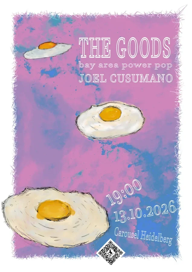Flyer: The Goods (Oakland, CA) + Joel Cusumano (Bay Area, CA)