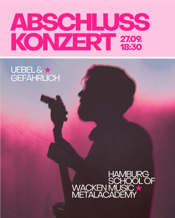Flyer: ABSCHLUSSKONZERT DER HAMBURG SCHOOL OF MUSIC & WACKEN METAL ACADEMY