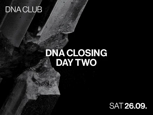 Flyer: DNA CLUB CLOSING 2 Flyer: DNA CLUB CLOSING 2