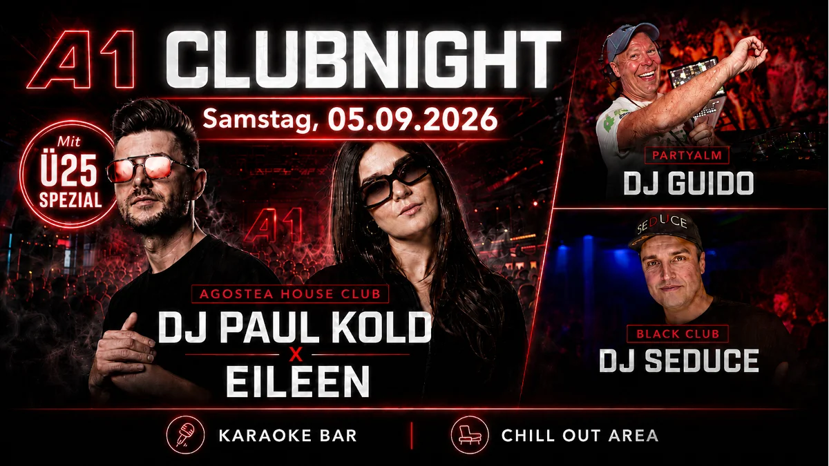 Flyer: A1 CLUBNIGHT x PAUL KOLD x EILEEN (18+)
