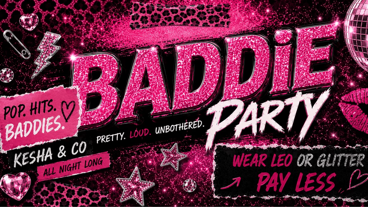 Flyer: BADDIE – Pretty. Loud. Unbothered. Flyer: BADDIE – Pretty. Loud. Unbothered.