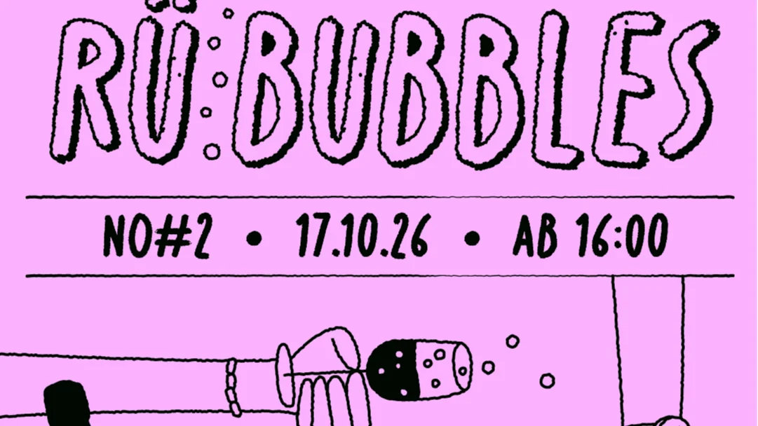 Flyer: Rü Bubbles | Stereo-Daydrinking-Event Vo.II Flyer: Rü Bubbles | Stereo-Daydrinking-Event Vo.II