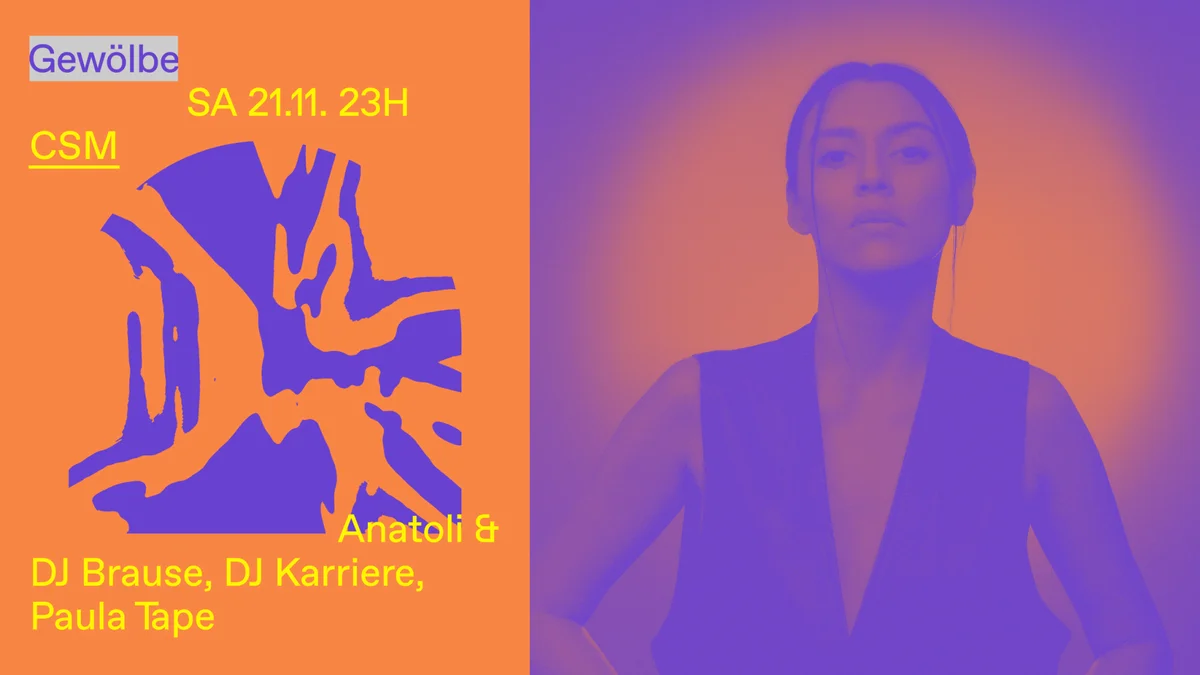 Flyer: CSM with Anatoli & DJ Brause, DJ Karriere, Paula Tape Flyer: CSM with Anatoli & DJ Brause, DJ Karriere, Paula Tape