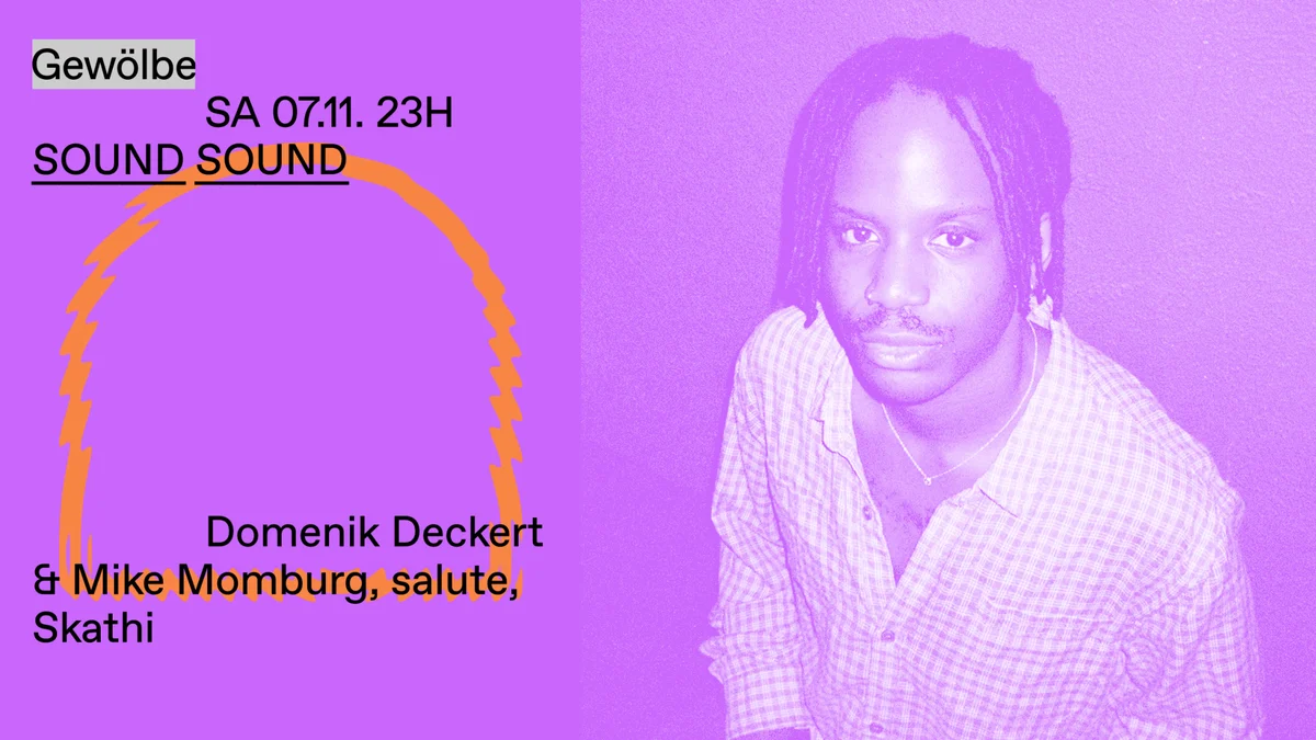 Flyer: SOUNDSOUND with Domenik Deckert, Mike Momburg, salute, Skathi Flyer: SOUNDSOUND with Domenik Deckert, Mike Momburg, salute, Skathi