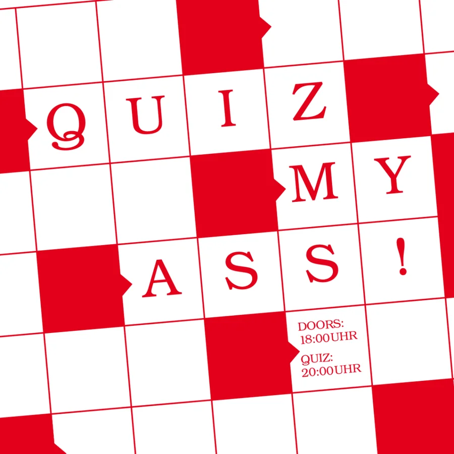 Flyer: QUIZ MY ASS! Flyer: QUIZ MY ASS!
