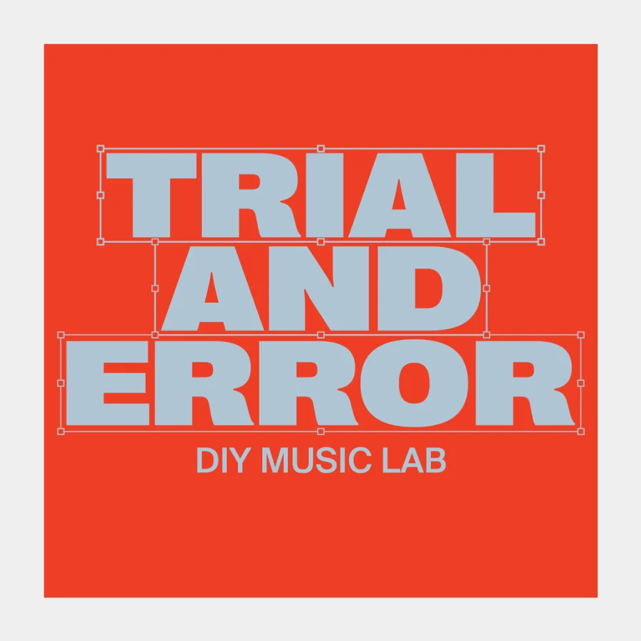 Flyer: Trial & Error DIY Music Lab 2026: Music & Visuals