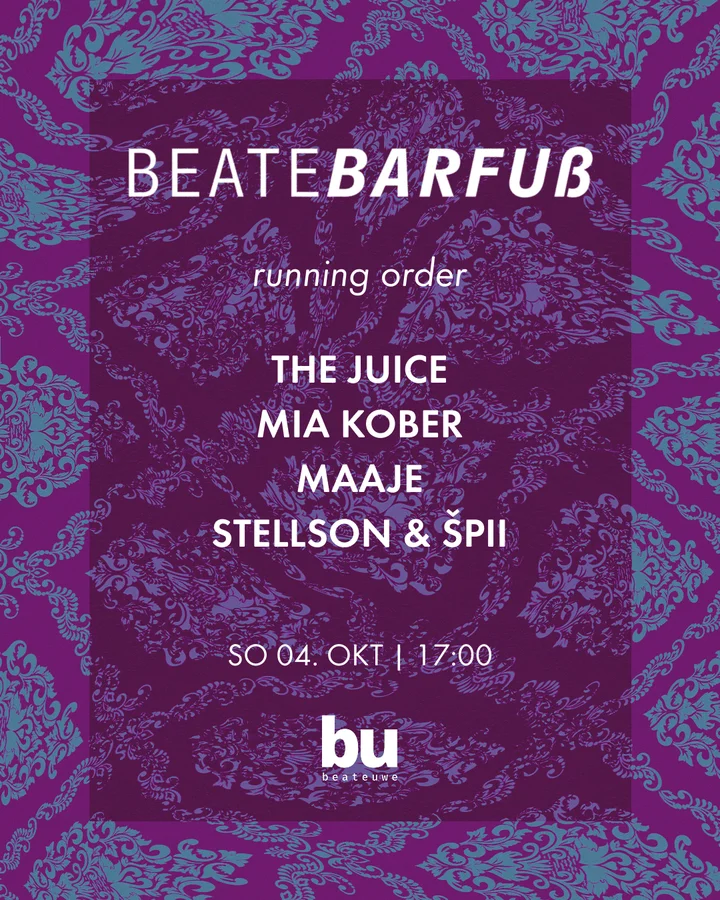 Flyer: Beate Barfuß /// The Juice, Mia Kober, Maaje, Stellson & Špii