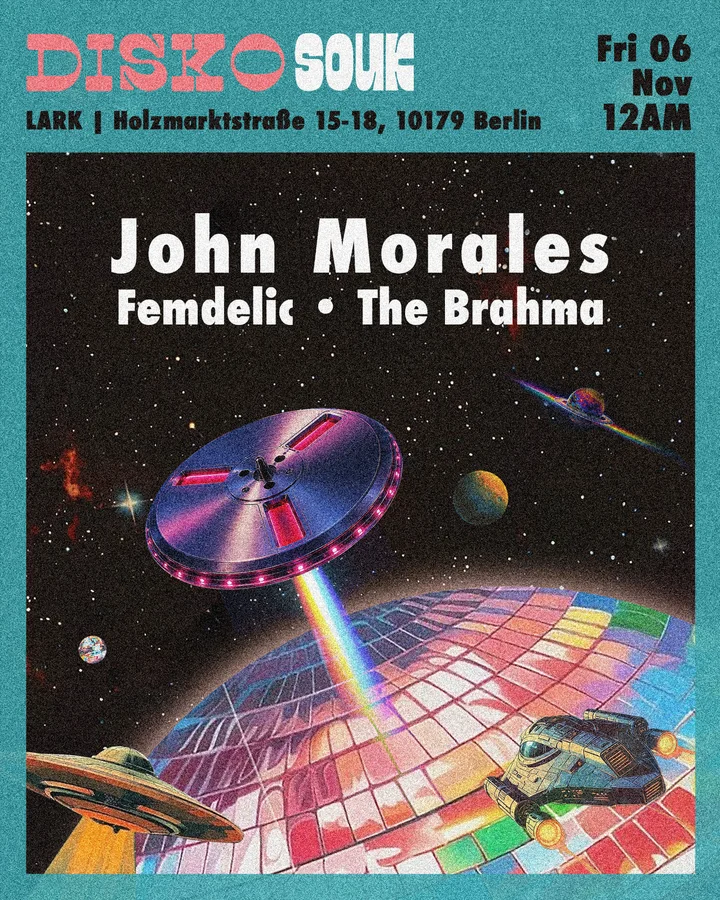 Flyer: Disko Souk: John Morales, Femdelic, The Brahma (Special Disco Night)