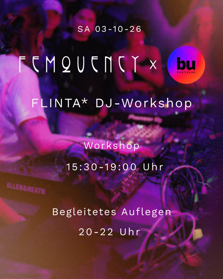 Flyer: FEMQUENCY: FLINTA* DJ-Workshop ( + Panel & Showcase)