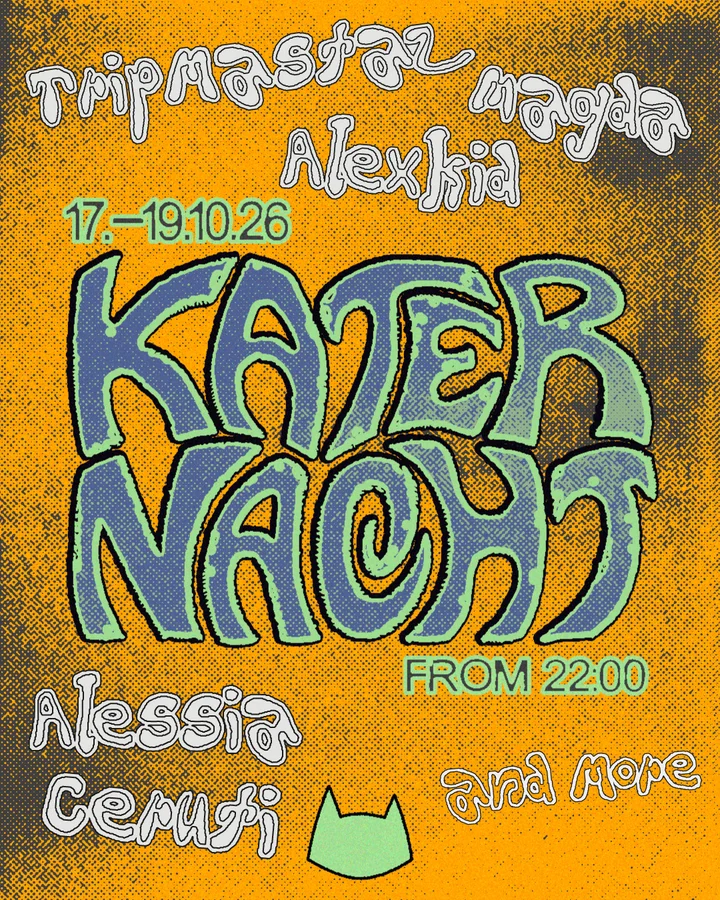 Flyer: Katernacht with Magda, Redfreya, Tripmastaz, Alexkid + more Flyer: Katernacht with Magda, Redfreya, Tripmastaz, Alexkid + more
