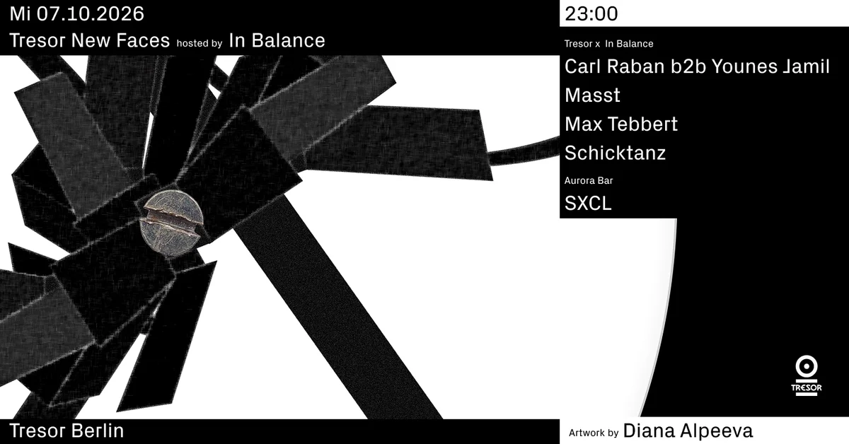 Flyer: Tresor New Faces hosted by In Balance