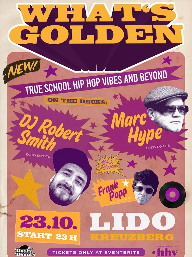Flyer: What's Golden - True School Hip Hop with DJ Robert Smith, Marc Hype & Frank Popp