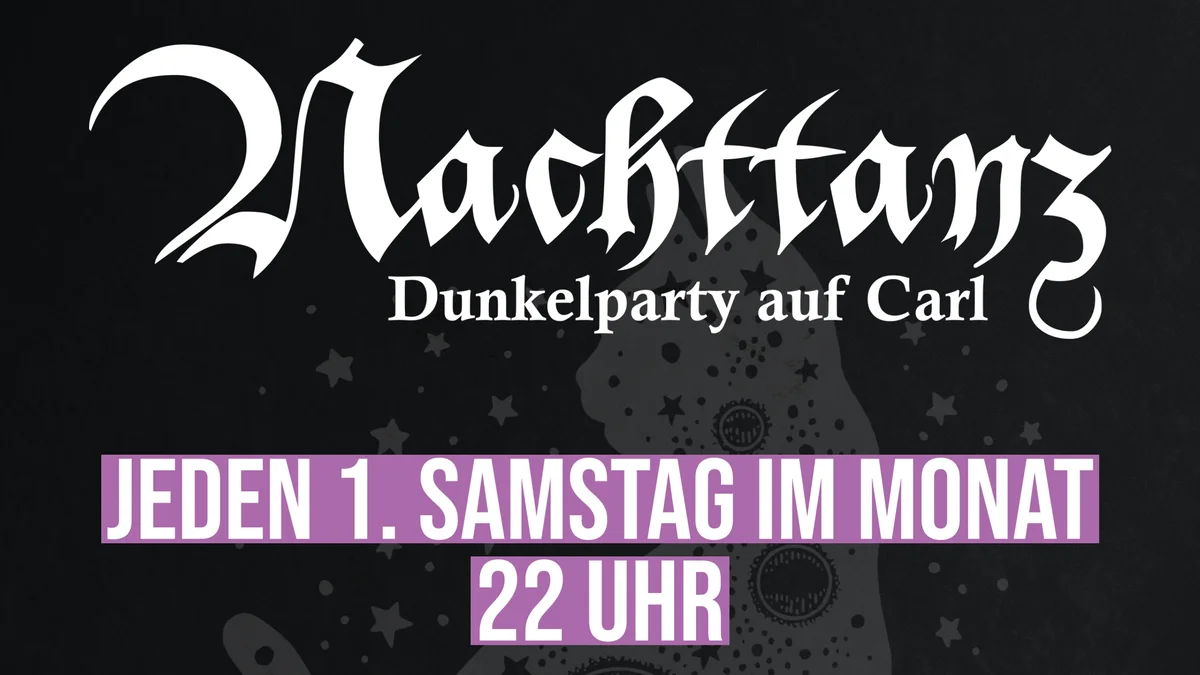Flyer: NACHTTANZ PARTY /// ZECHE CARL /// ESSEN Flyer: NACHTTANZ PARTY /// ZECHE CARL /// ESSEN