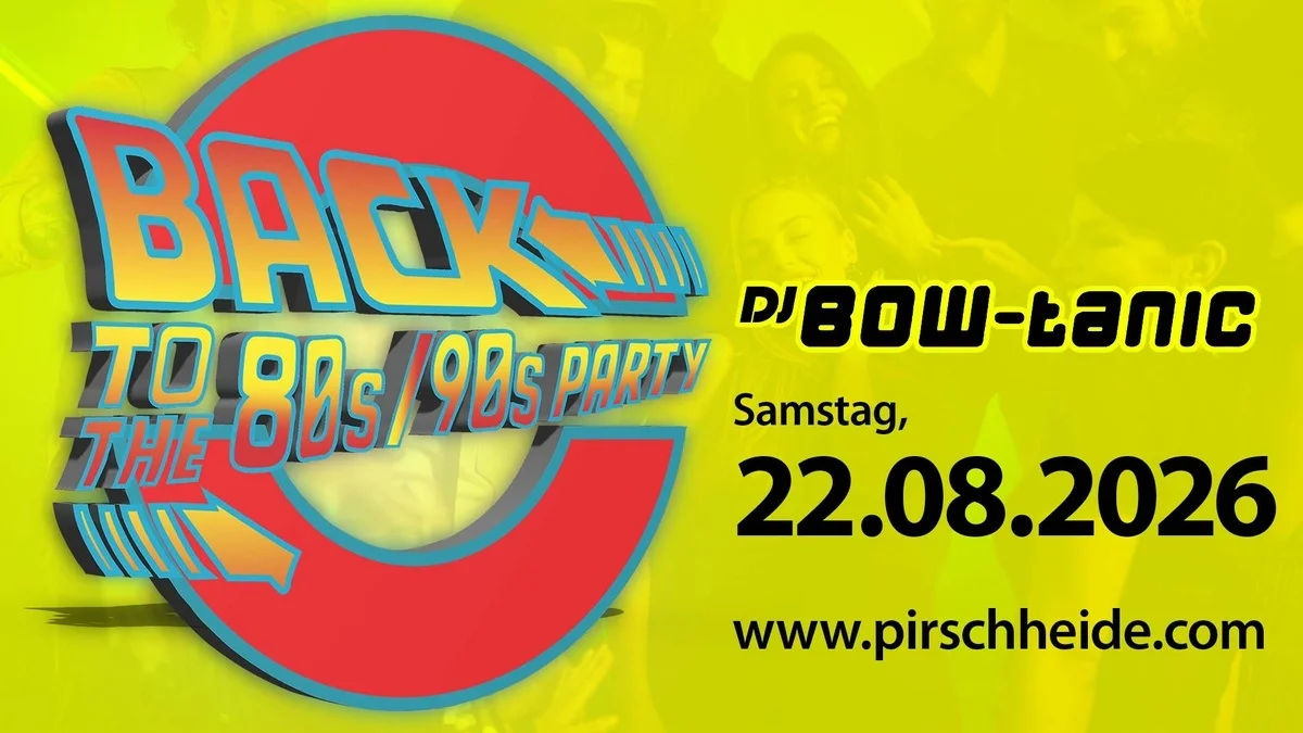 Flyer: Back to the 80s/90s Party 08/2026 in der Pirschheide Potsdam