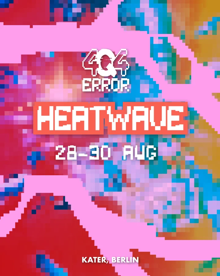 Flyer: 4Q4 ERROR Festival: Heatwave Flyer: 4Q4 ERROR Festival: Heatwave
