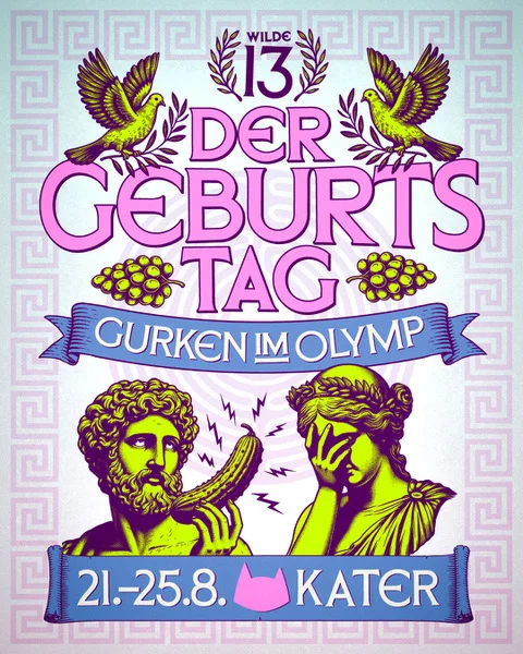 Flyer: DER GEBURTSTAG: Gurken im Olymp