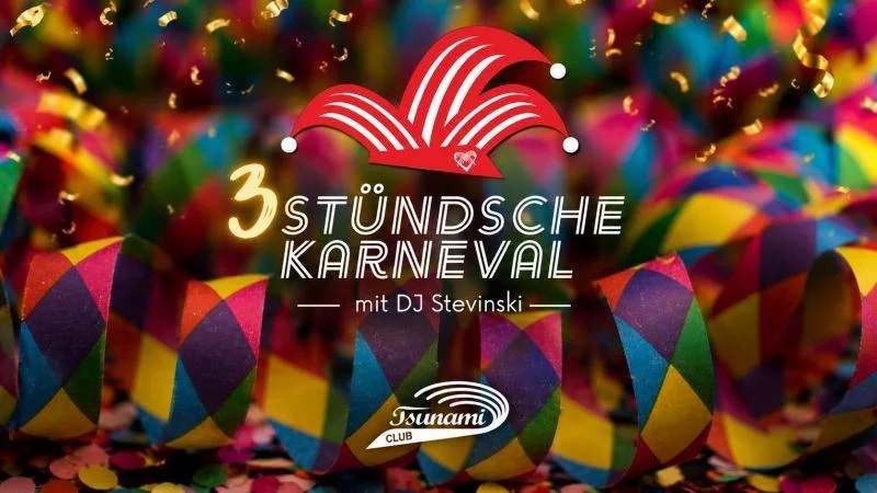 Flyer: 3 STÜNDSCHE KARNEVAL Flyer: 3 STÜNDSCHE KARNEVAL