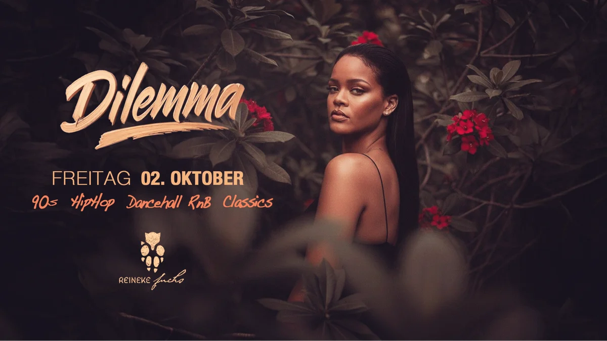 Flyer: "Dilemma" • 90's & 00's • HipHop • RnB - Köln Flyer: "Dilemma" • 90's & 00's • HipHop • RnB - Köln