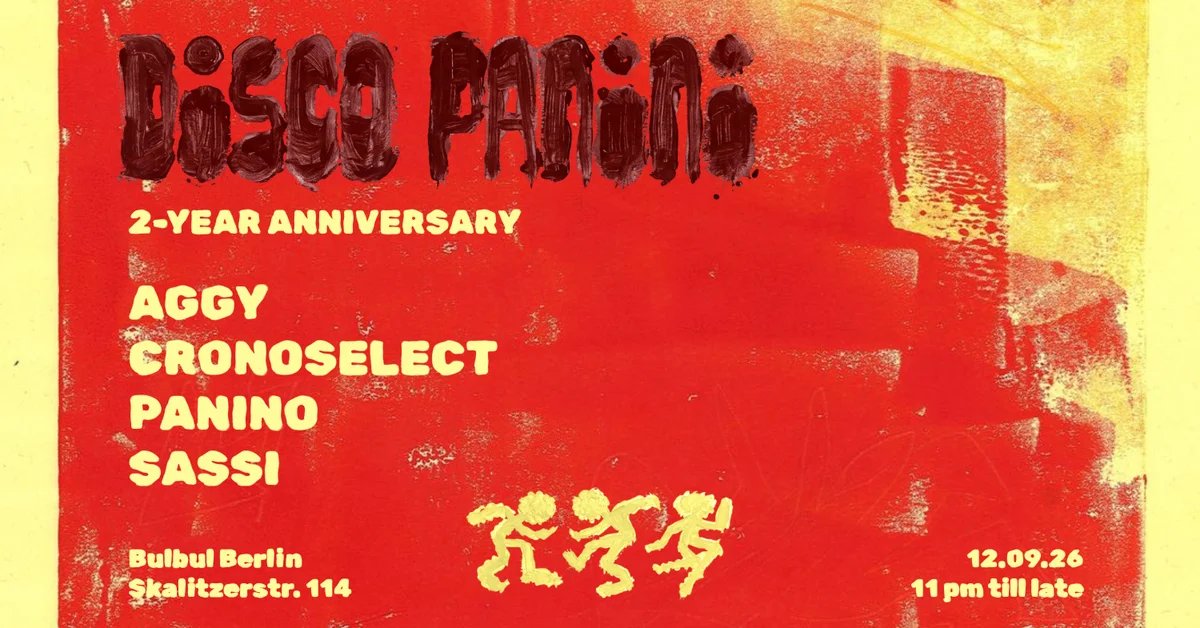 Flyer: Disco Panini - 2-year anniversary: Aggy, Cronoselect, Panino, Sassi Flyer: Disco Panini - 2-year anniversary: Aggy, Cronoselect, Panino, Sassi