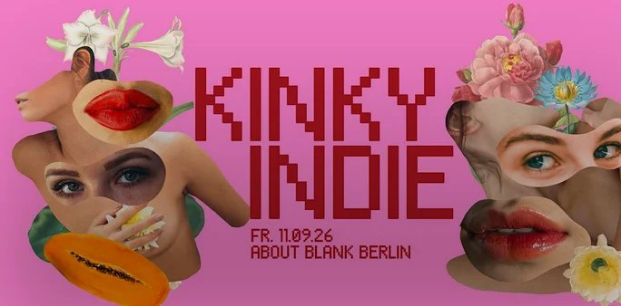 Flyer: Kinky Indie Party + 2nd Floor: 80s New Wave • About Blank Berlin