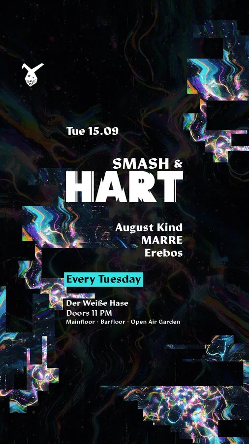 Flyer: Smash & HART ◢◤ Tuesday Rave & Open Air Garden [free entry until midnight*]