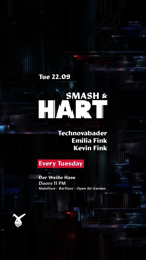 Flyer: Smash & HART ◢◤ Tuesday Rave & Open Air Garden [free entry until midnight*]