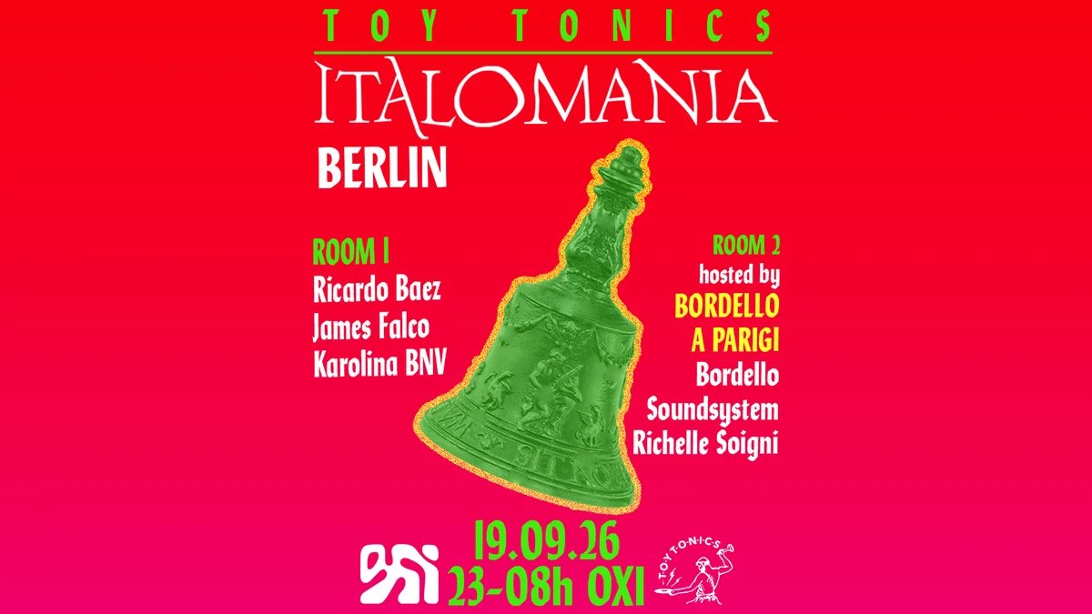 Flyer: Toy Tonics presents ITALOMANIA Flyer: Toy Tonics presents ITALOMANIA