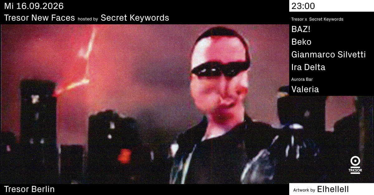 Flyer: Tresor New Faces hosted by Secret Keywords