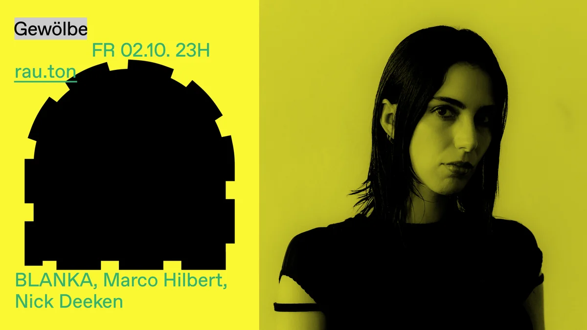 Flyer: rau.ton with BLANKA, Marco Hilbert, Nick Deeken Flyer: rau.ton with BLANKA, Marco Hilbert, Nick Deeken