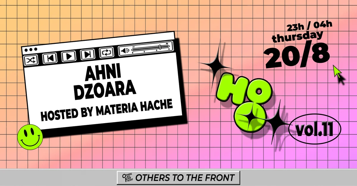 Flyer: House of Others (Vol.11): Ahni, Dzoara, materia hache