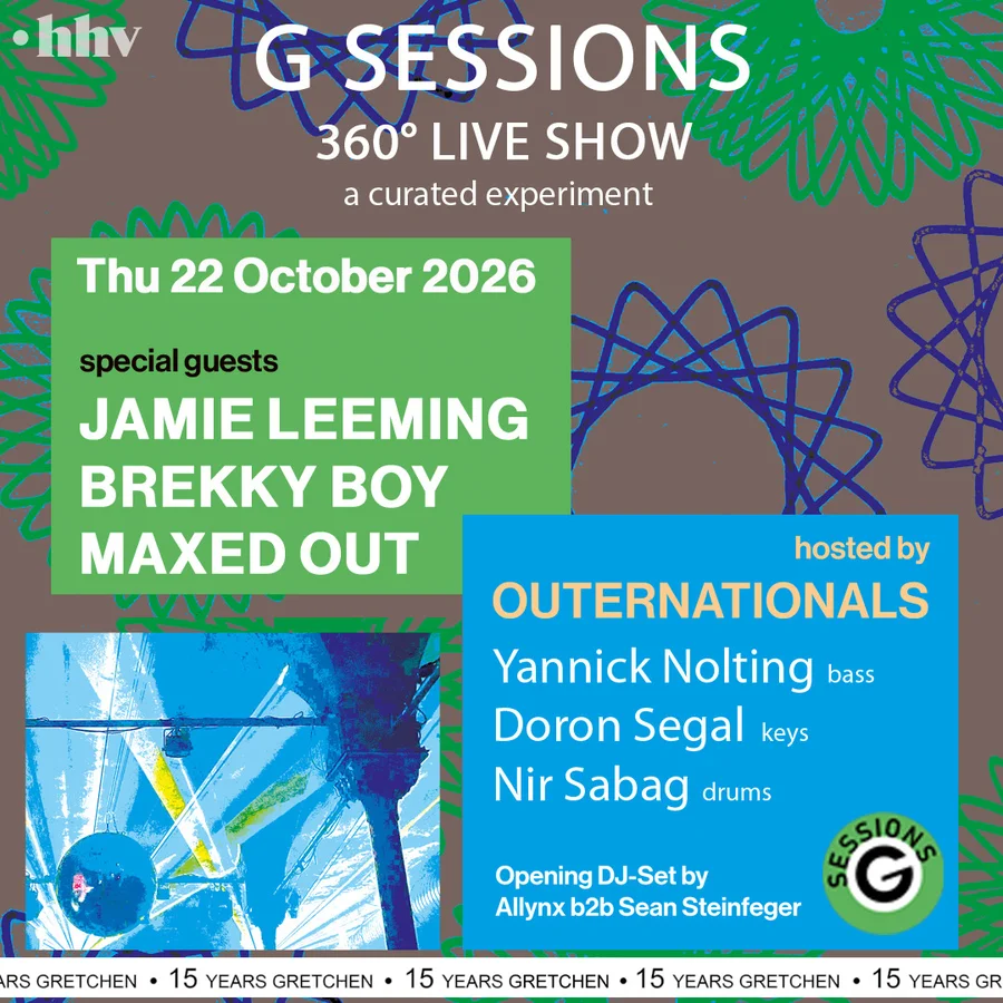 Flyer: 15 Years GRETCHEN: G SESSIONS - 360 ° (Live) Show ft. JAMIE LEEMING, BREKKY BOY & MAXED OUT