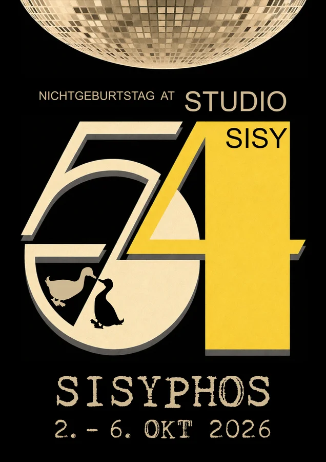 Flyer: SISY 54 - NICHTGEBURTSTAG Flyer: SISY 54 - NICHTGEBURTSTAG